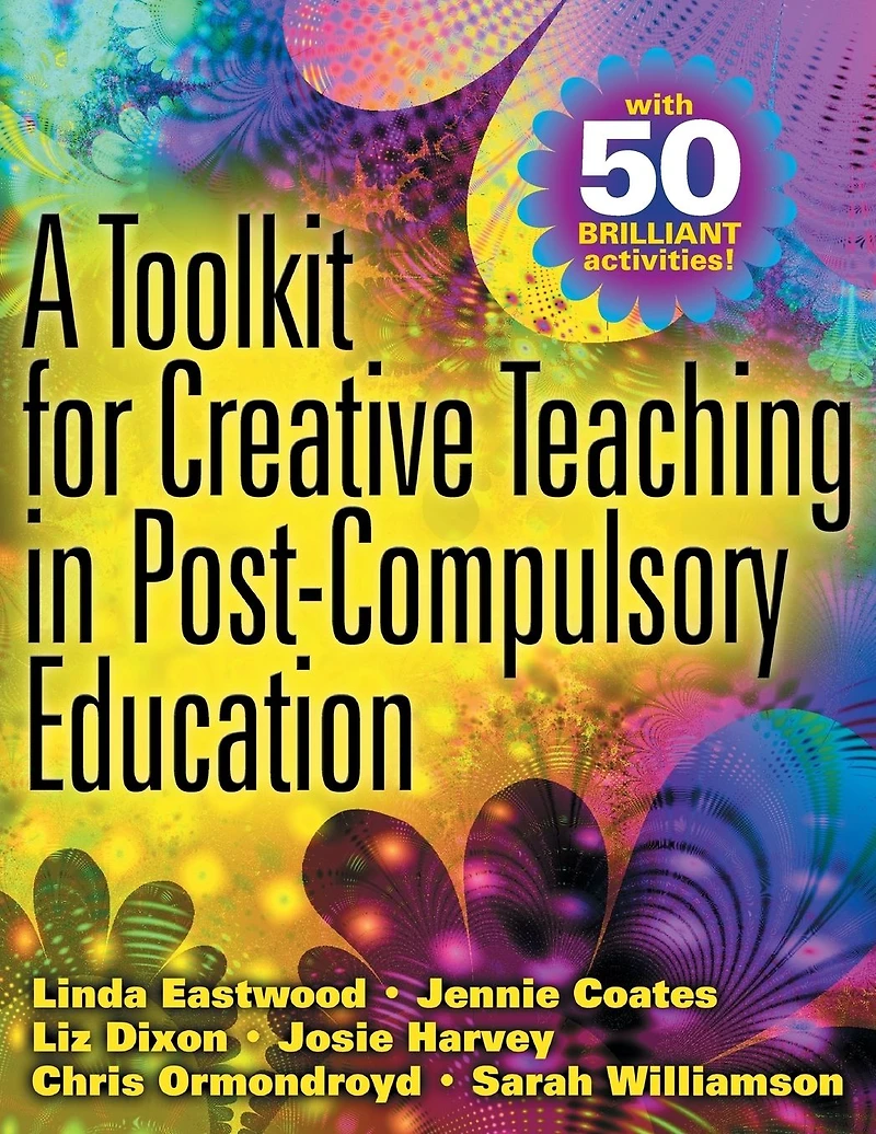 A Toolkit for Creative Teaching in Post-Compulsory Education