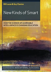 New Kinds of Smart: How the Science of Learnable Intelligence is Changing Education