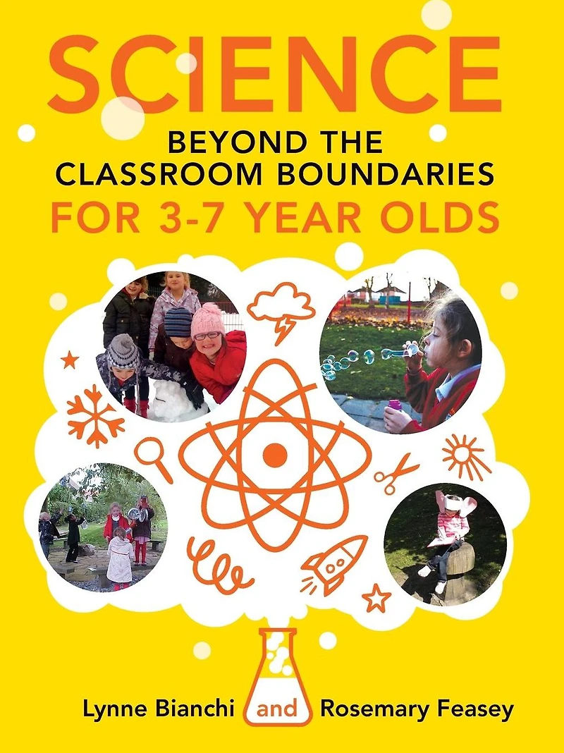 Science and Technology beyond the Classroom Boundaries for 3-7 year olds