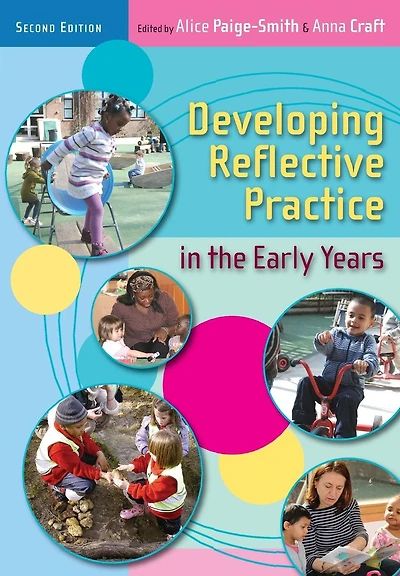 Developing Reflective Practice in the Early Years