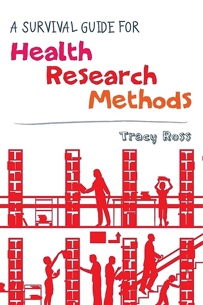 A Survival Guide for Health Research Methods