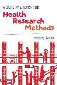 A Survival Guide for Health Research Methods