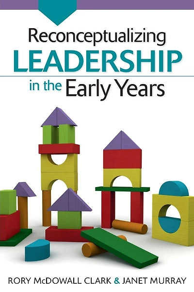 Reconceptualizing Leadership in the Early Years