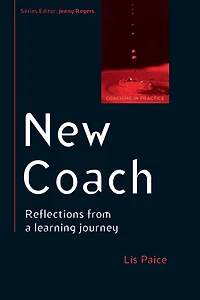 New Coach: Reflections from a Learning Journey
