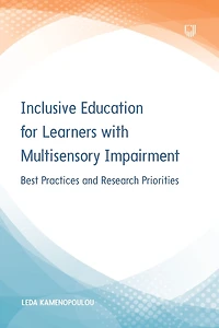 Inclusive Education for Learners with Multisensory Impairment: Best Practices and Research Priorities