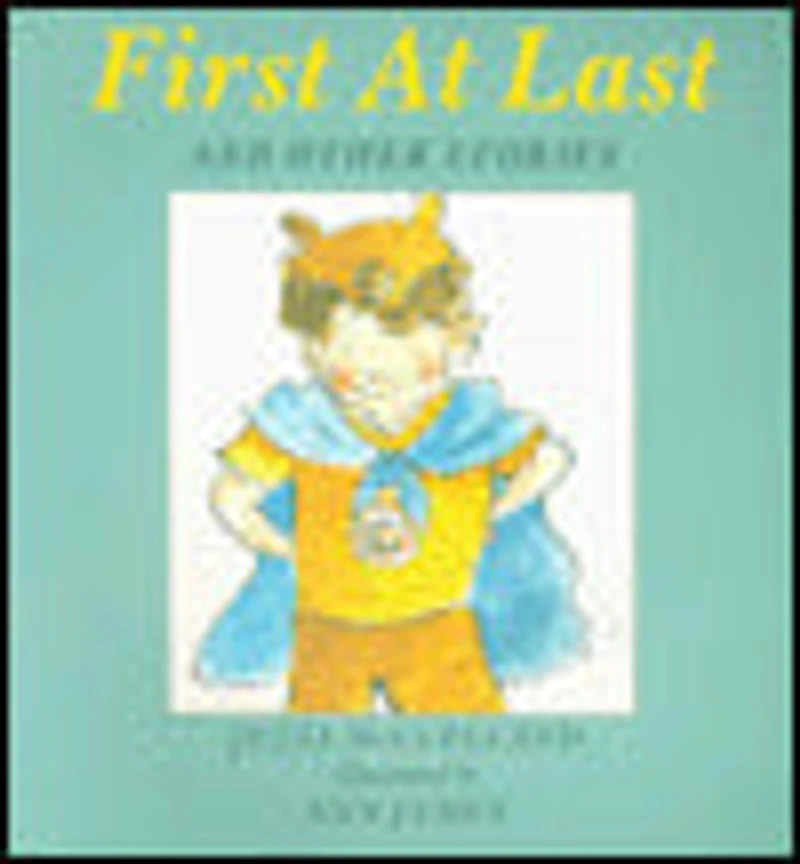 First at Last and Other Stories