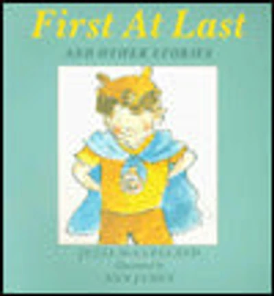 First at Last and Other Stories