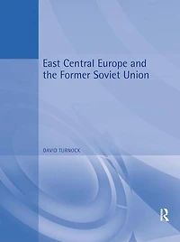 East Central Europe and the Former Soviet Union: Environment Society