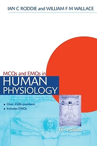 MCQs & EMQs Human Physiology, 6th edition
