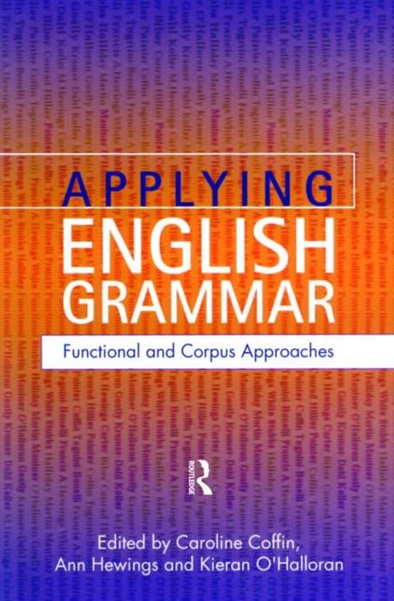 Applying English Grammar.: Corpus and Functional Approaches