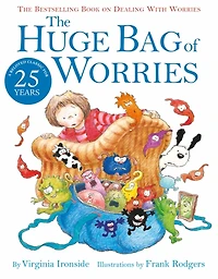 The Huge Bag of Worries