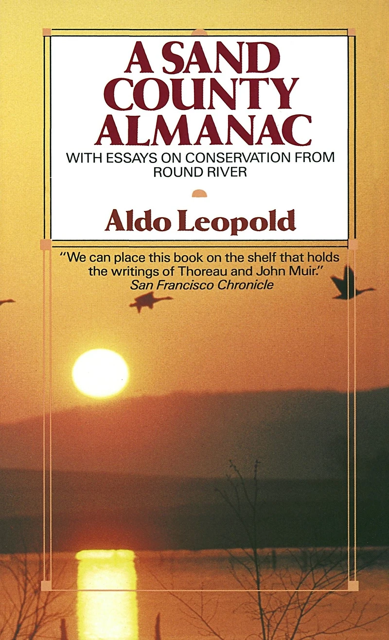 A Sand County Almanac: and Sketches Here There