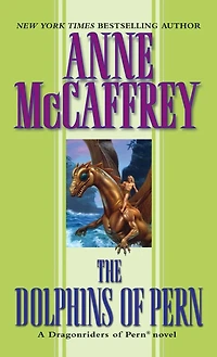 The Dolphins of Pern (Dragonriders Series #13)