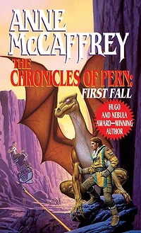 The Chronicles of Pern: First Fall (Dragonriders Pern Series #12)