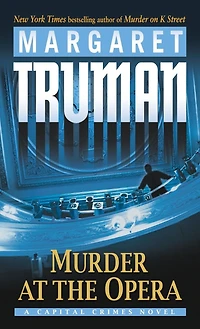 Murder at the Opera (Capital Crimes Series #22)