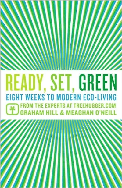 Ready, Set, Green: Eight Weeks to Modern Eco-Living