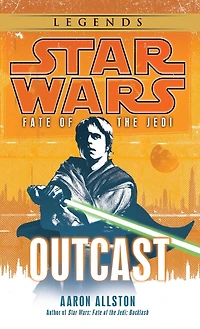 Outcast (Star Wars: Fate of the Jedi #1)