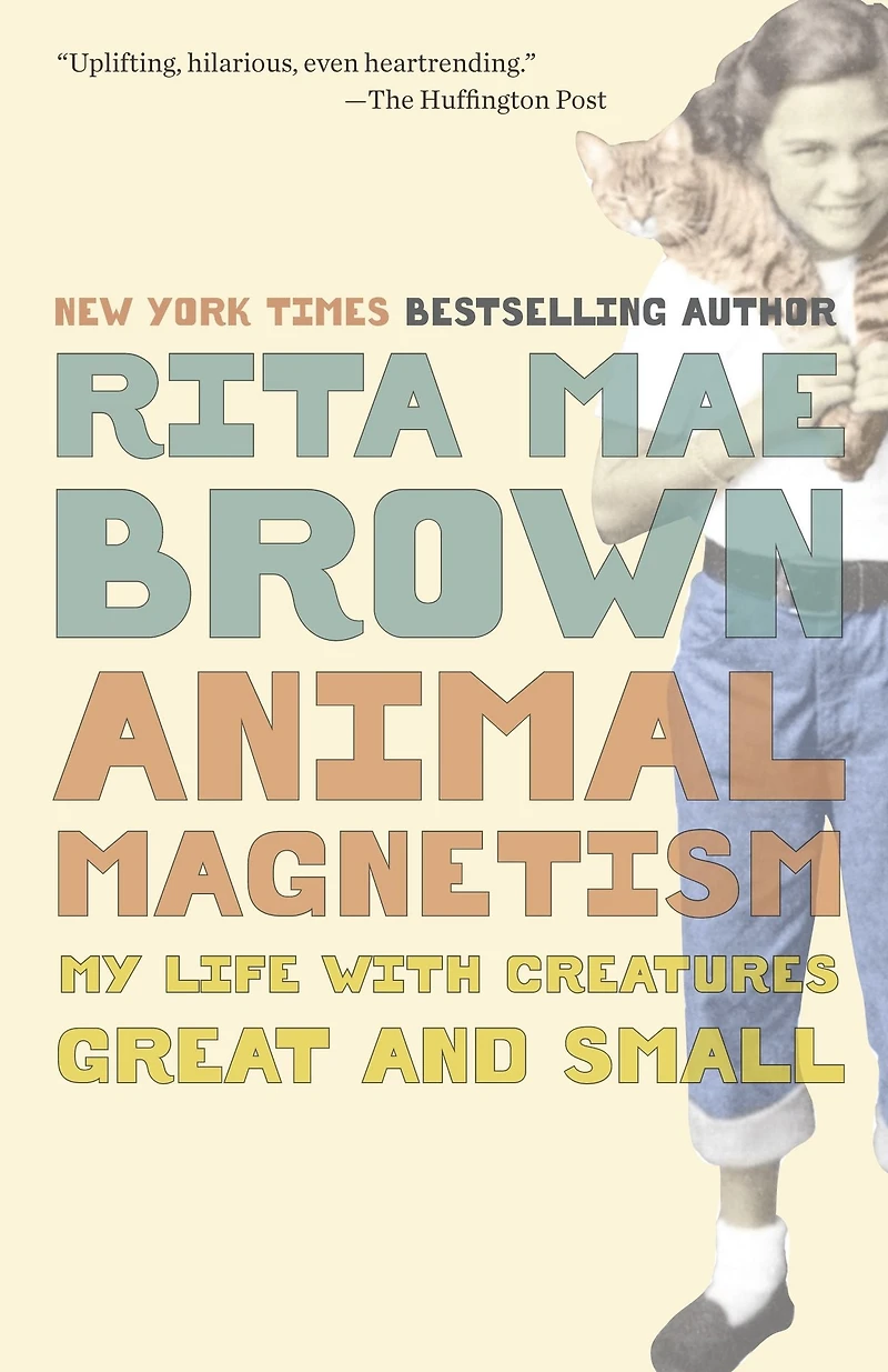 Animal Magnetism: My Life with Creatures Great and Small