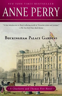 Buckingham Palace Gardens (Thomas and Charlotte Pitt Series #25)