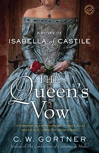 The Queen's Vow: A Novel of Isabella Castile