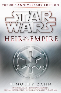Heir to The Empire: Star Wars Legends: 20th Anniversary Edition