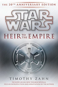 Heir to The Empire: Star Wars Legends: 20th Anniversary Edition