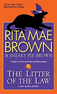 the Litter of Law (Mrs. Murphy Series #22)