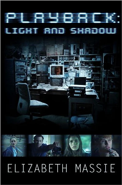 Playback: Light and Shadow (Short Story)