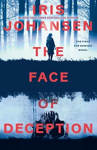 The Face of Deception (Eve Duncan Series #1)