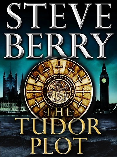 The Tudor Plot: A Cotton Malone Novella