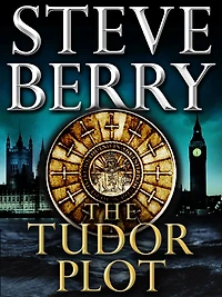 The Tudor Plot: A Cotton Malone Novella