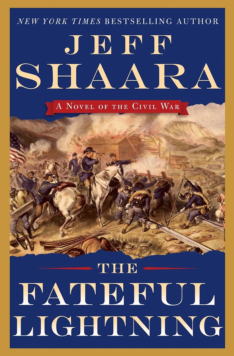 the Fateful Lightning: A Novel of Civil War