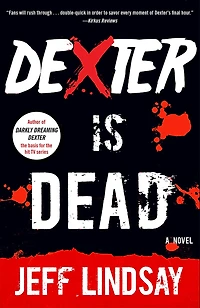Dexter Is Dead (Dexter Series #8)