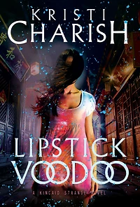 Lipstick Voodoo (Kincaid Strange Series #2)