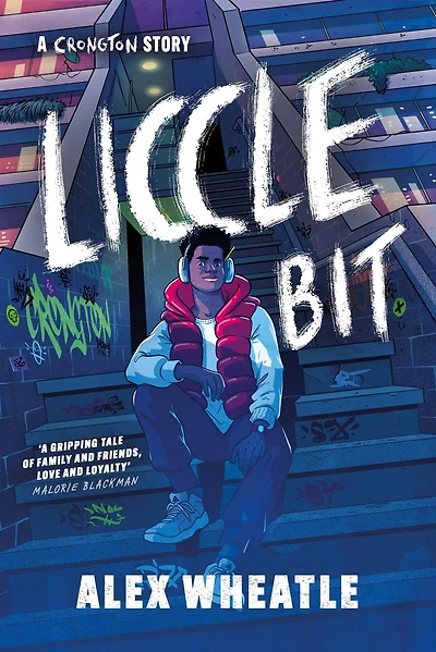 A Crongton Story: Liccle Bit: Book 1