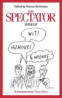 The Spectator Book of Wit, Humour and Mischief