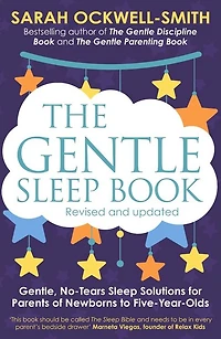The Gentle Sleep Book: Gentle, No-Tears, Solutions for Parents of Newborns to Five-Year-Olds