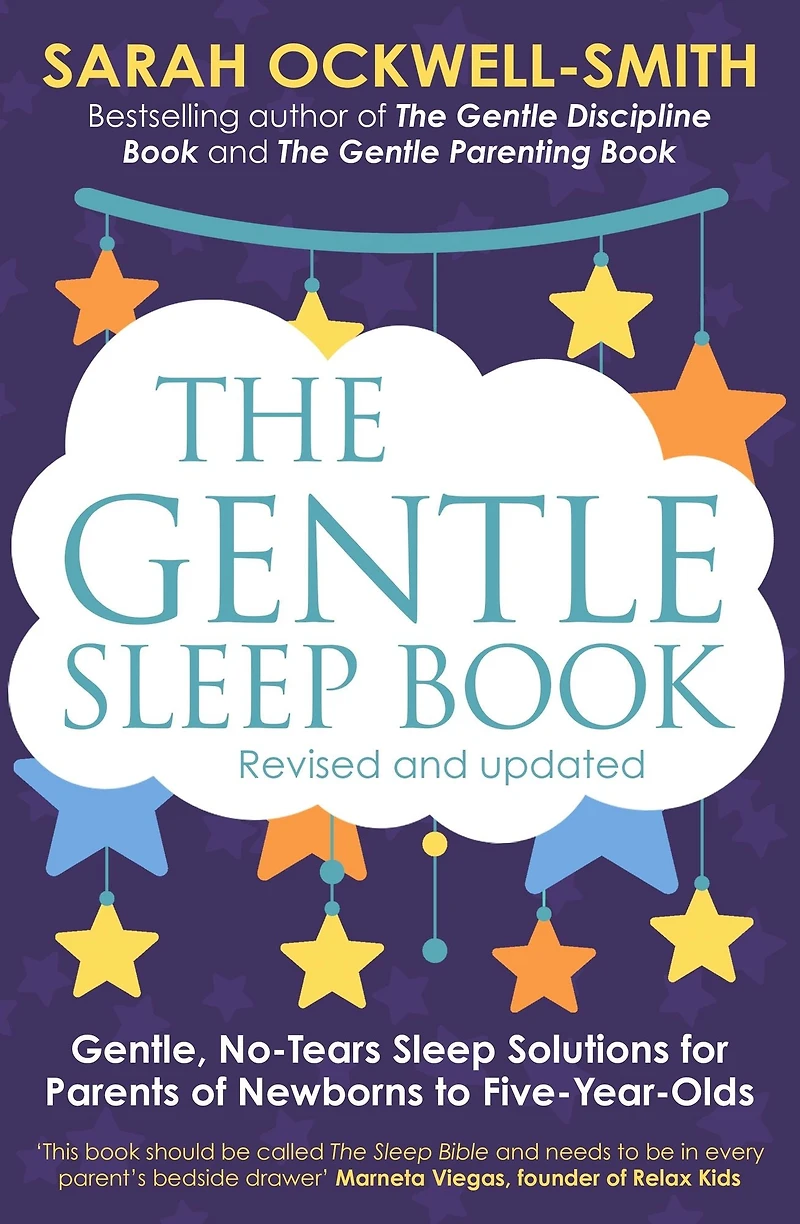 The Gentle Sleep Book: Gentle, No-Tears, Solutions for Parents of Newborns to Five-Year-Olds