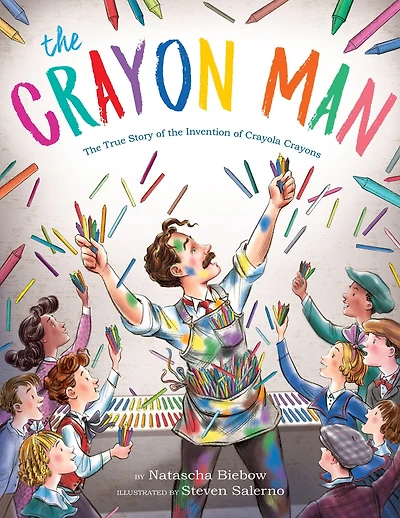 the Crayon Man: True Story of Invention Crayola Crayons