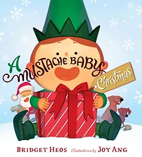 A Mustache Baby Christmas: Christmas Holiday Book for Kids