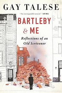 Bartleby and Me: Reflections of an Old Scrivener