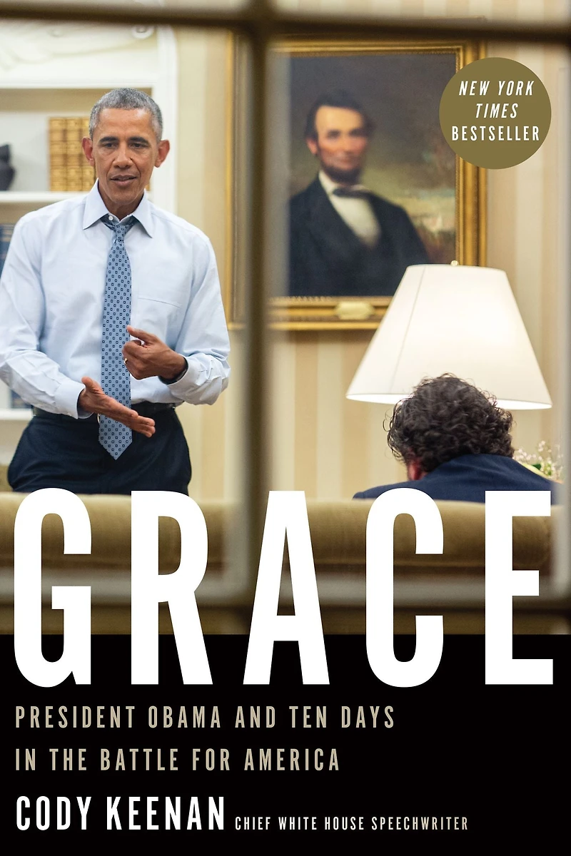 Grace: President Obama and Ten Days the Battle for America
