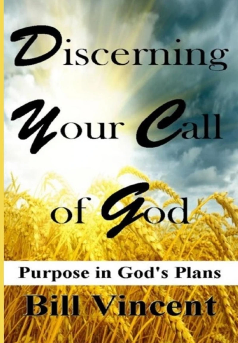 Discerning Your Call of God: Purpose God's Plan