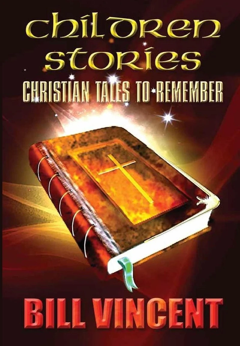 Children Stories (Special Edition Book 7): Christian Tales to Remember