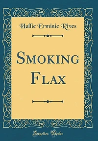 Smoking Flax