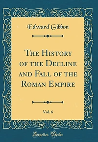History Of The Decline And Fall Roman Empire Vol-6