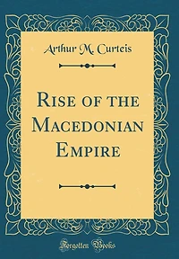 the Rise of Macedonian Empire