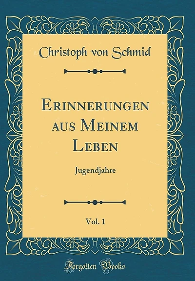 Erinnerungen aus Meinem Leben, Vol. 1: Jugendjahre (Classic Reprint)