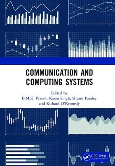 Communication and Computing Systems: Proceedings of the 2nd International Conference on Systems (ICCCS 2018), December 1-2, 2018, Gurgaon, India