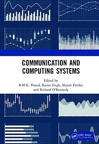 Communication and Computing Systems: Proceedings of the 2nd International Conference on Systems (ICCCS 2018), December 1-2, 2018, Gurgaon, India